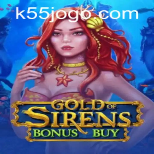 Explorando o Fascinante Mundo de GoldofSirensBonusBuy no 55JOGO.com